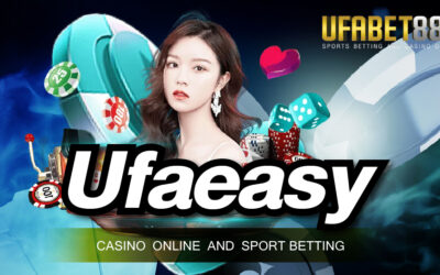 เว็บพนันUfaeasy เว็บที่เล่นง่ายทำกำไรได้ดีคุ้มค่าที่สุดปี 2022